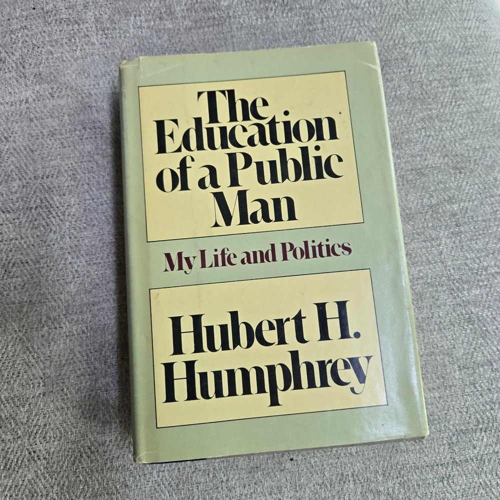 Doubleday The Education of a Public Man Hubert Humphrey 1st Ed Hardcover Book